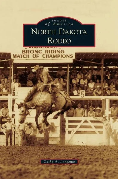 North Dakota Rodeo - Hardcover Book