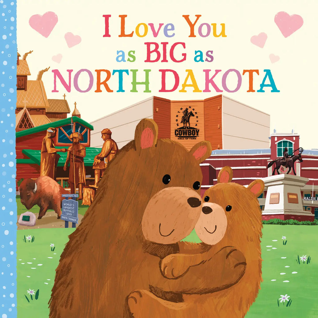 "I Love You as Big as North Dakota" Children's Book
